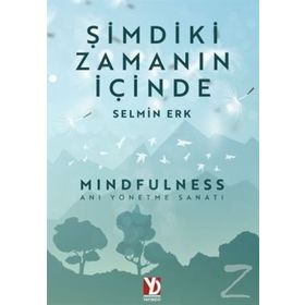 Şimdiki Zamanın İçinde - Selmin Erk