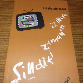 Şimdiki Zamanın İzinde - Selahattin Yusuf