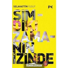 Şimdiki Zamanın İzinde - Selahattin Yusuf