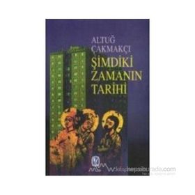 ŞIMDIKI ZAMANIN TARIHI - GENEL