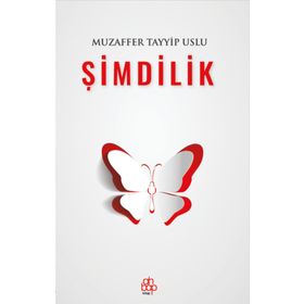 ŞIMDILIK 1945 - MUZAFFER TAYYIP USLU