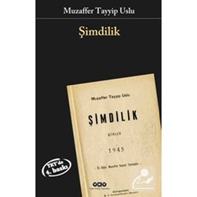 ŞIMDILIK 1945 - MUZAFFER TAYYIP USLU