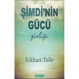 Şimdi'nin Gücü Günlüğü - Eckhart Tolle