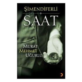ŞİMENDİFERLİ SAAT - MURAT MEHMET UĞURLU