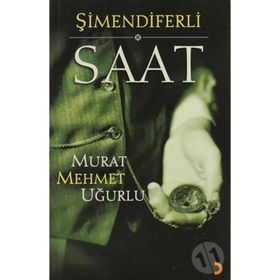 ŞİMENDİFERLİ SAAT - MURAT MEHMET UĞURLU