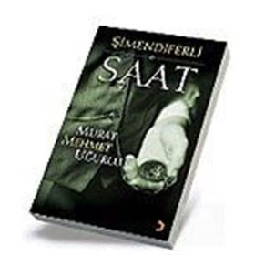 ŞİMENDİFERLİ SAAT - MURAT MEHMET UĞURLU