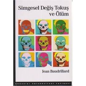Simgesel Değiş Tokuş ve Ölüm - Jean Baudrillard