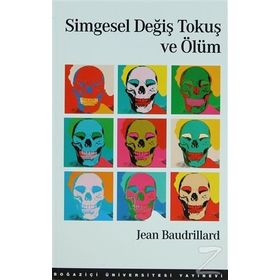 Simgesel Değiş Tokuş ve Ölüm - Jean Baudrillard