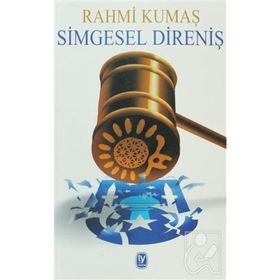 SIMGESEL DİRENİŞ - RAHMI KUMAŞ