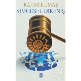 SIMGESEL DİRENİŞ - RAHMI KUMAŞ