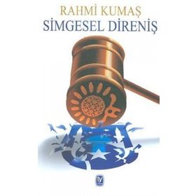 SIMGESEL DİRENİŞ - RAHMI KUMAŞ