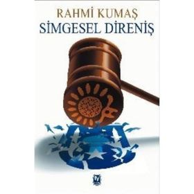 SIMGESEL DİRENİŞ - RAHMI KUMAŞ