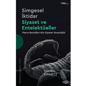 Simgesel İktidar Siyaset ve Entelektüeller - David Swartz - Fol Kitap