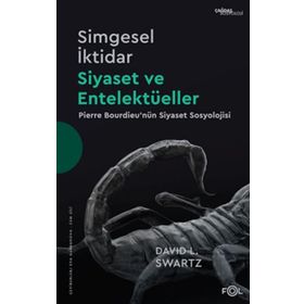 Simgesel İktidar Siyaset ve Entelektüeller - David Swartz - Fol Kitap