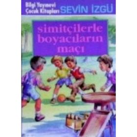 SİMİTÇİLERLE BOYACILARIN MAÇI - MUZAFFER İZGU
