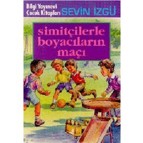 SİMİTÇİLERLE BOYACILARIN MAÇI - MUZAFFER İZGU