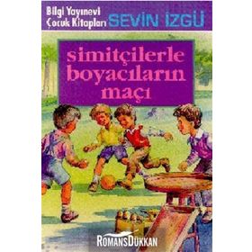 SİMİTÇİLERLE BOYACILARIN MAÇI - MUZAFFER İZGU