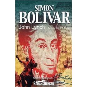 SIMON BOLIVAR - JOHN LYNCH