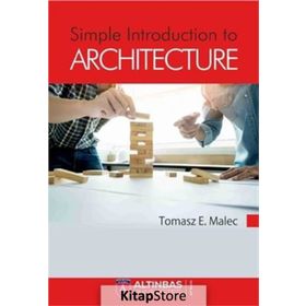 Simple Introduction to Architecture - Tomasz E. Malec