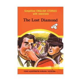 SIMPLIFIED ENGLISH STORIES WITH EXERCICES THE LOST DIAMOND - AYTEN E. ORAY