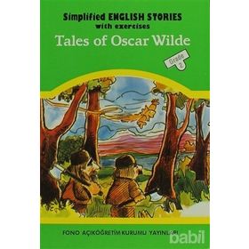 SIMPLIFIED ENGLISH STORIES WITH EXERCISES TALES OF OSCAR WILDE - AYTEN E. ORAY