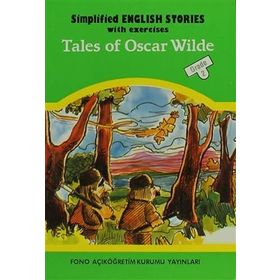 SIMPLIFIED ENGLISH STORIES WITH EXERCISES TALES OF OSCAR WILDE - AYTEN E. ORAY