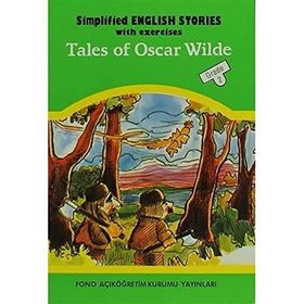 SIMPLIFIED ENGLISH STORIES WITH EXERCISES TALES OF OSCAR WILDE - AYTEN E. ORAY
