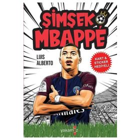 Şimşek Mbappe Luis Alberto