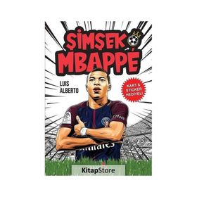 Şimşek Mbappe Luis Alberto
