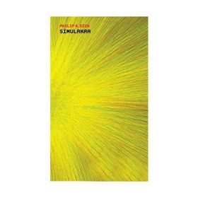 Simulakra - Philip K. Dick