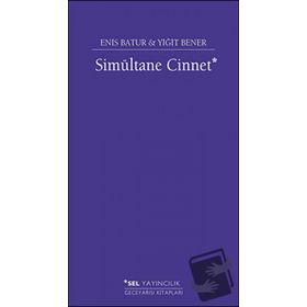 Simultane Cinnet - Enis Batur - Yiğit Bener