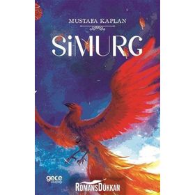 Simurg - Mustafa Kaplan