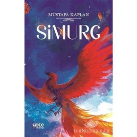 Simurg - Mustafa Kaplan