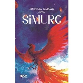 Simurg - Mustafa Kaplan