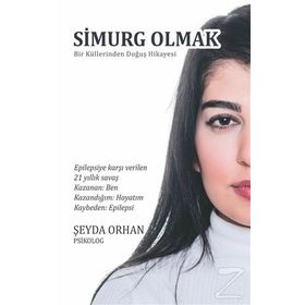 Simurg Olmak - Şeyda Orhan