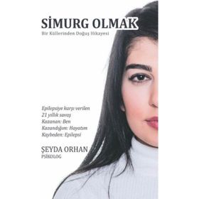 Simurg Olmak - Şeyda Orhan