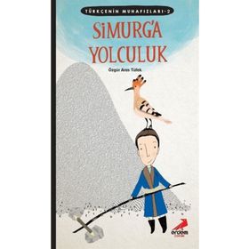 Simurg'a Yolculuk - Özgür Aras Tüfek