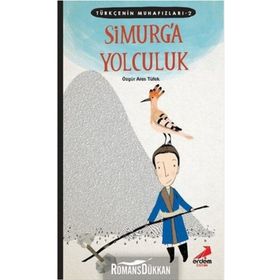 Simurg'a Yolculuk - Özgür Aras Tüfek