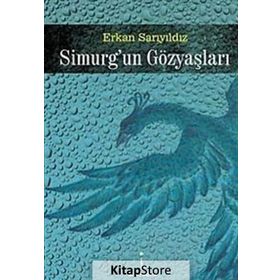 SIMURGUN GÖZYAŞLARI - ERKAN SARIYILDIZ