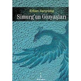 SIMURGUN GÖZYAŞLARI - ERKAN SARIYILDIZ
