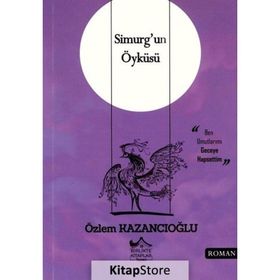 Simurg'un Öyküsü Özlem Kazancıoğlu