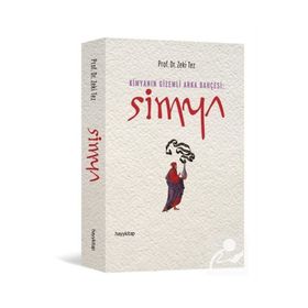 Simya Kimyanın Gizemli Arka Bahçesi - Hayy Kitap
