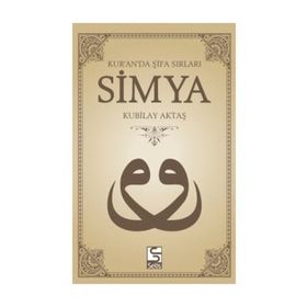 SIMYA KUR'AN'DA ŞİFA SIRLARI - KUBILAY AKTAŞ