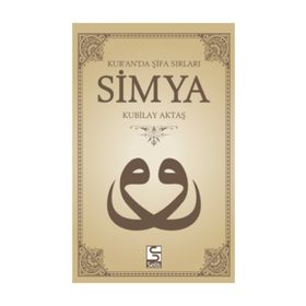 SIMYA KUR'AN'DA ŞİFA SIRLARI - KUBILAY AKTAŞ