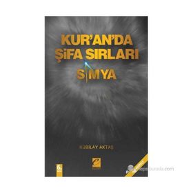 SIMYA KUR'AN'DA ŞİFA SIRLARI - KUBILAY AKTAŞ