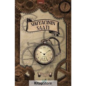 Simyacı'nın Saati - Burak Bayar - İzan Yayıncılık