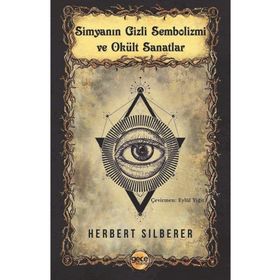 Simyanın Gizli Sembolizmi ve Okült Sanatlar - Gece Kitaplığı