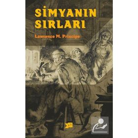 Simyanın Sırları-L. E. Principe