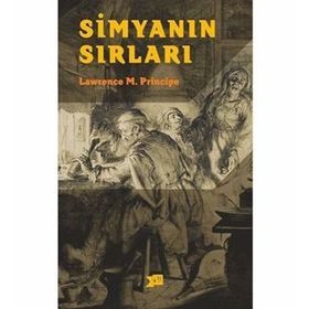 Simyanın Sırları-L. E. Principe