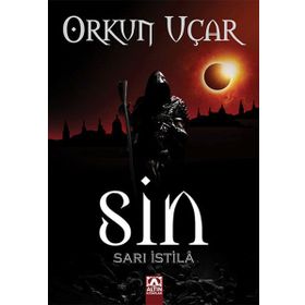 SIN SARI İSTILÂ - ORKUN UÇAR
